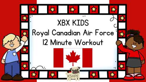 Preview of XBX Kids Royal Canadian Air Force 12 Minute Workout Exercises PE DPA Brain Break