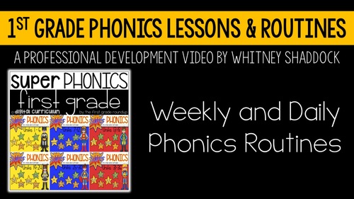 Preview of 1st Grade Phonics Curriculum Weekly and Daily Routines VIDEO