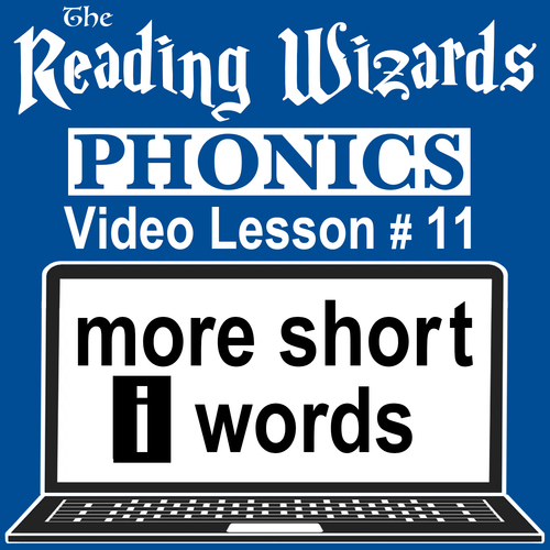 Preview of Phonics Video/Easel Lesson - More Short i Words - Reading Wizards #11