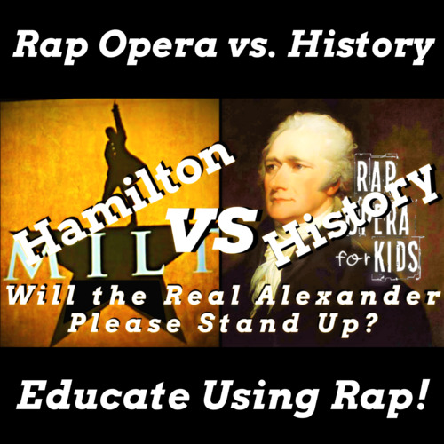 Rap Opera vs. History Rap Song for Hamilton the Musical Reading Activities