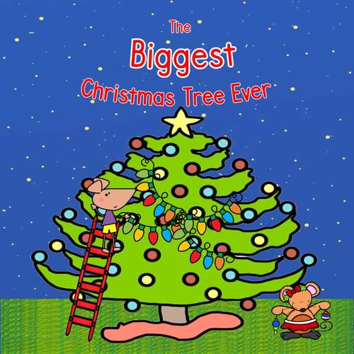 The Biggest Christmas Tree Ever Book Study Unit Lesson Plans & Activities