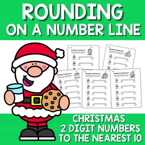 Christmas Rounding to the Nearest Ten on a Number Line 2 Digit Numbers ...