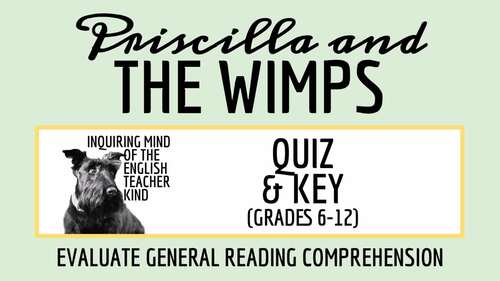 "Priscilla and the Wimps" by Richard Peck Quiz and Answer Key (Printable)