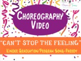 Choreography VIDEO for "Can't Stop the Feeling", K Pre-K g