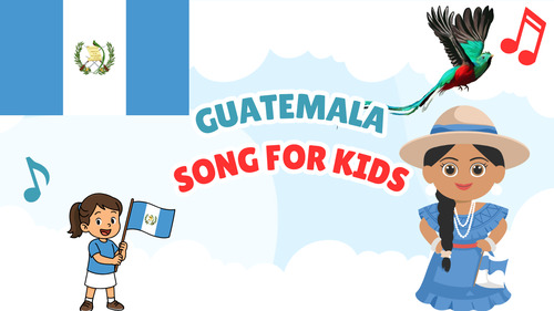 Preview of Guatemala Song for Kids | Geography Video, MP3 & Lyrics PDF