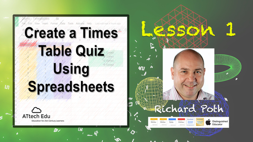 Preview of Lesson 1: Create a Times Table Quiz while learning Spreadsheets