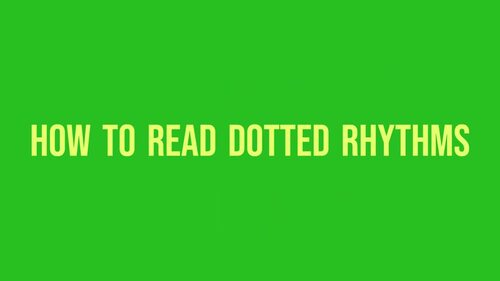 Preview of How to Read Dotted Rhythms