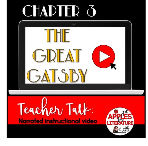 Preview of Teacher Talk: The Great Gatsby, Chapter 3 Narrated Video
