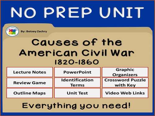 Causes of the American Civil War Lesson Plans NO PREP UNIT by Betsey Zachry