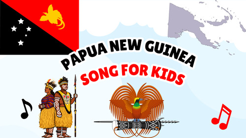 Preview of Papua New Guinea Song for Kids | Country Study Video, MP3 & Lyrics PDF