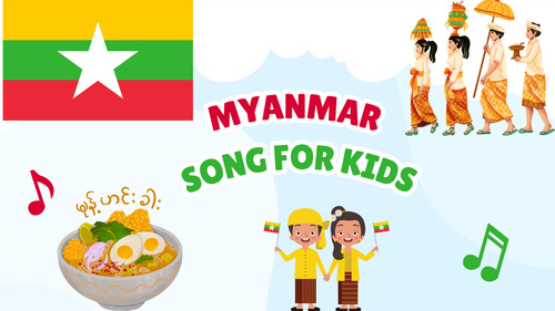 Preview of Myanmar Song for Kids | Country Study Video, MP3 & Lyrics PDF