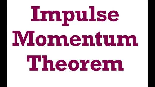 Preview of Impulse Momentum Theorem