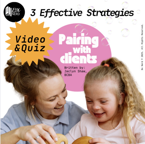 Preview of Effective Pairing Techniques for RBTs and Parent Trainings – Video & Quiz