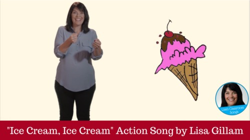 Preview of "Ice Cream, Ice Cream"  Action Song by Lisa Gillam  High/Low and Fast/Slow