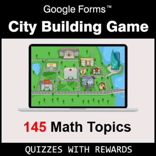 Preview of City Building Math Game with Google Forms - Distance Learning - Digital Reward