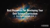 Best Resources for Developing Your Own Science Curriculum