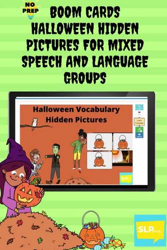 BOOM CARDS HALLOWEEN HIDDEN PICTURES FOR MIXED SPEECH AND LANGUAGE GROUPS