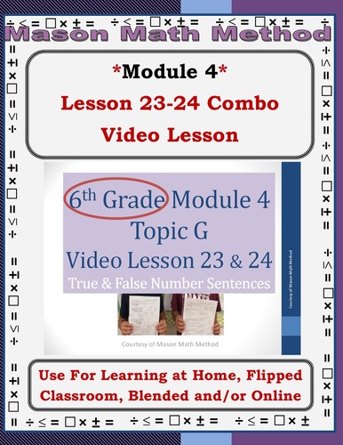 Preview of 6th Grade Math Mod 4 Video Lesson 23-24 True/False Number Sentences Distance