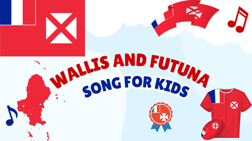 Preview of Wallis and Futuna Song for Kids | Geography Song | Places Around the World