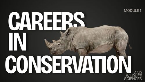 Preview of Careers in Conservation and Wildlife Sciences Workshop- Module 1