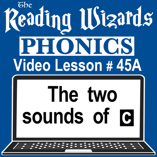 Preview of Phonics Video/Easel Lesson - The Two Sounds of C - Reading Wizards #45A