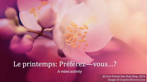 Preview of Core French Le printemps (Spring): Grade 1&2 Préférez-vous Brain Break Video