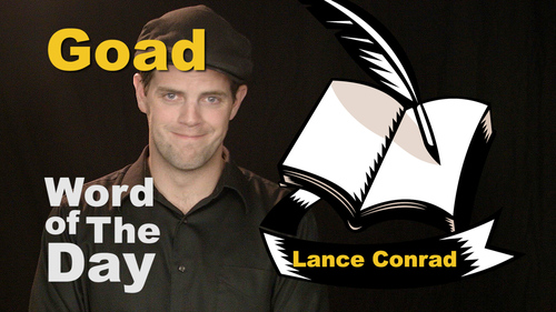 Word of the Day - Goad by The Storyteller Teacher | TpT