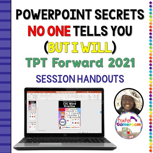 Preview of PowerPoint Secrets  No One Tells You  (But I Will) - TPT Conference 2021
