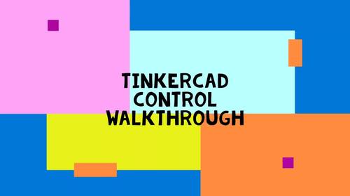 Preview of TinkerCAD Commands Walkthrough video