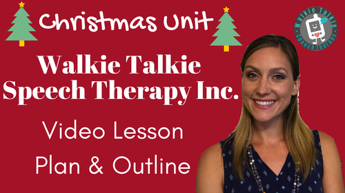 Preview of Christmas Unit Walkie Talkie Speech Therapy Inc. Downloadable Video Lesson Plan