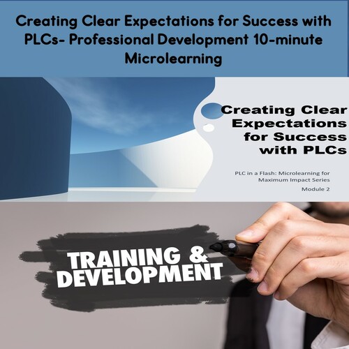 Preview of Creating Clear Expectations for Success with PLCs: PLC in a Flash Series