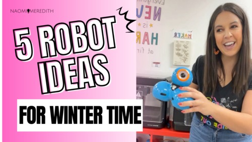 Preview of 5 Robot Ideas for Winter Time [Video]