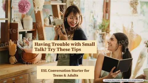 Making Small Talks - ESL Conversation Starter – Teens & Adults - Upper ...