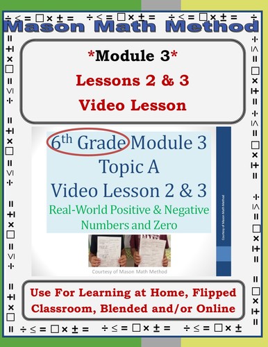 Preview of 6th Grade Math Mod 3 Video Lesson 2-3 Positive/Negative Numbers Distance/Flipped