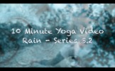 Yoga Break Online or Download: 10 Minute Yoga Video (Rain 