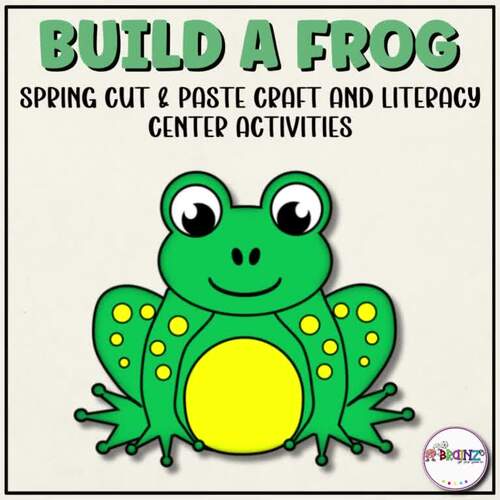 Build a Frog Cut and Paste Craft & Spring Insect Activities | Labeling ...