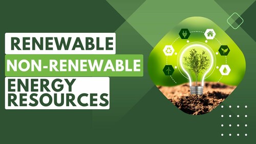 Preview of What are Renewable and Non-Renewable Resources?