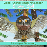 Winter Art project SNOWY OWL lesson with VIDEO guide 4th -