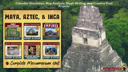 Mesoamerican Civilizations Unit Bundle | Maya Aztec Inca Lessons Map Activities