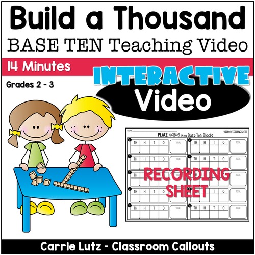 Preview of Base Ten Blocks: Teaching Video – Build a Thousand
