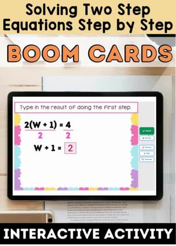 Solving Two Step Equations Step by Step | Boom Cards™ Digital Math Activity