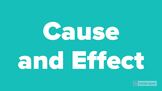 Cause and Effect Introduction