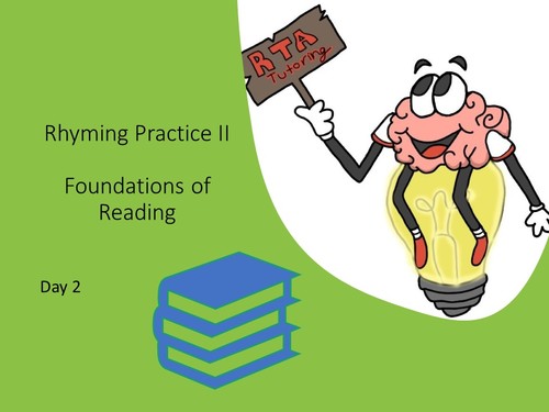 Rhyming II - Foundations of Reading - Day 2 by Ready to Achieve Tutoring