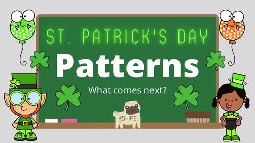 Preview of St. Patrick's Day Patterns, What Comes Next? Math, Patterning, Video and Slides!