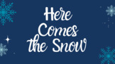 Winter Song: 'Here Comes the Snow'