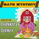 Thanksgiving Math Mystery - Thanksgiving Activity Case of 