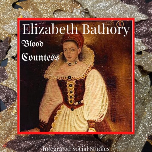 Preview of Elizabeth Bathory: Blood Countess Podcast
