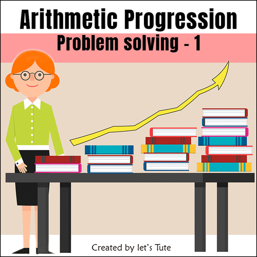 Preview of Mathematics  Arithmetic Progression  Problem Solving 1 (Algebra)
