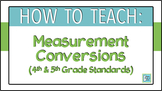 How to Teach Measurement Conversions for 4th and 5th Grades VIDEO