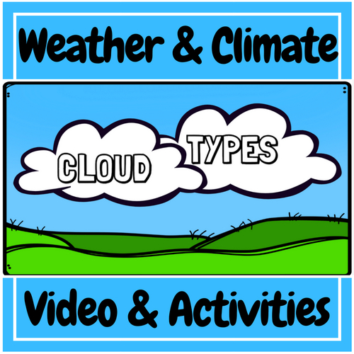 Preview of Weather and Climate: Cloud Types Video & Activities Kit